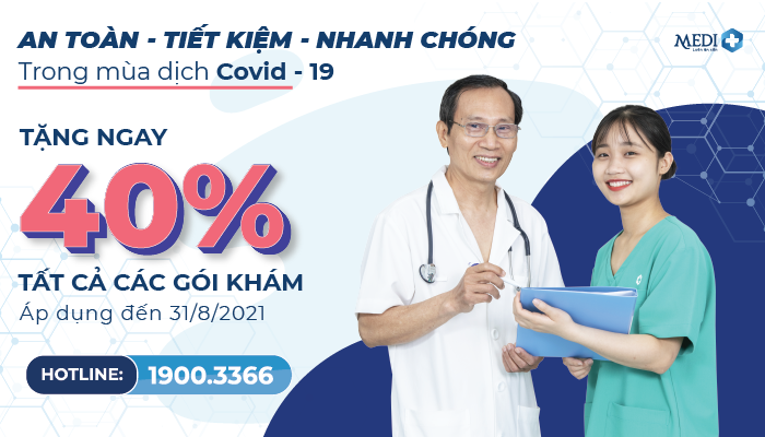 MEDIPLUS DÀNH TẶNG KHÁCH HÀNG 40% CÁC GÓI KHÁM TRONG THÁNG 8/2021