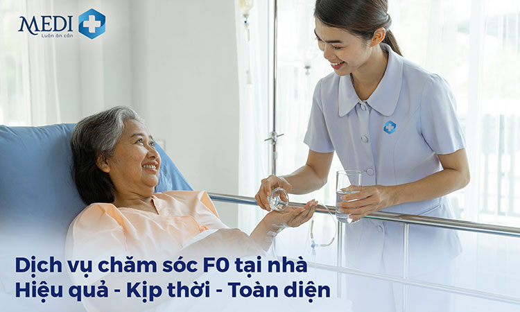 Dịch vụ chăm sóc F0 tại nhà mau hồi phục và hạn chế biến chứng