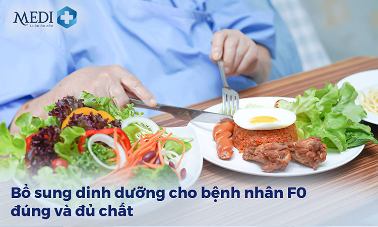 Bệnh nhân F0 F1 cần bổ sung những chất gì? Hướng dẫn chăm sóc F0 F1 tại nhà