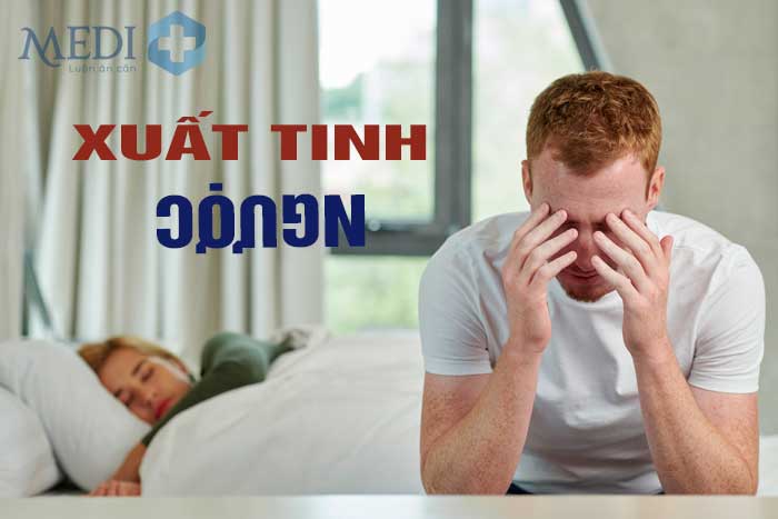 Xuất tinh ngược dòng, nguy cơ cao gây vô sinh hiếm muộn ở nam giới.