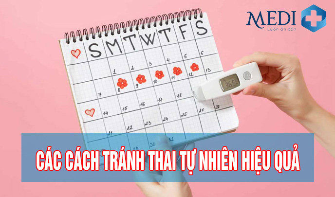 Cách tránh thai tự nhiên tại nhà, chị em cần biết và hiểu rõ