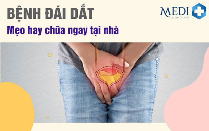 Đái dắt (tiểu rắt) – Nguyên nhân và cách điều trị hiệu quả tại nhà