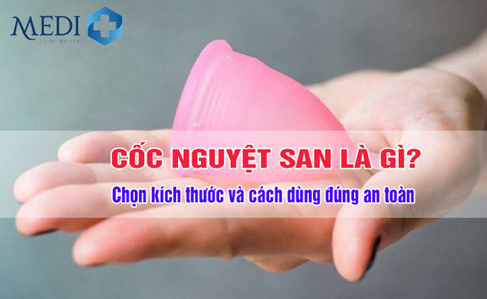 Cốc nguyệt san là gì? Cách dùng như thế nào?