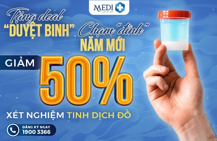 ƯU đãi giảm giá -50% làm xét nghiệm tinh dịch đồ tại MEDIPLUS