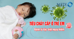 Tiêu chảy cấp ở trẻ em Bác sĩ hướng dẫn mẹ chăm sóc bé tại nhà