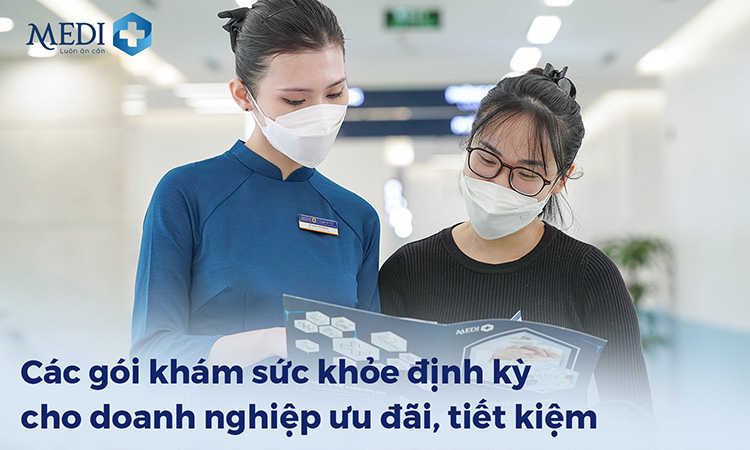 Các gói khám sức khỏe định kỳ cho doanh nghiệp ưu đãi, tiết kiệm