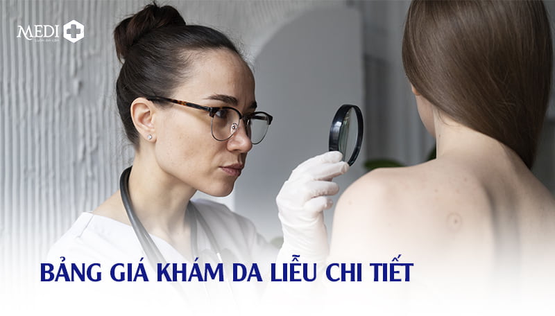 Chi phí khám da liễu hết bao nhiêu tiền [GIẢI ĐÁP]