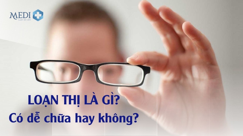 Loạn thị là gì?