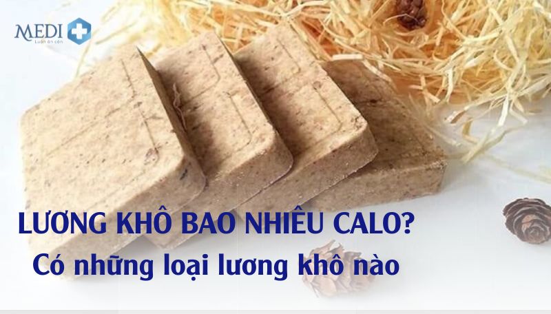 Lương khô bao nhiêu calo? Chi tiết calo trong 100gr lương khô