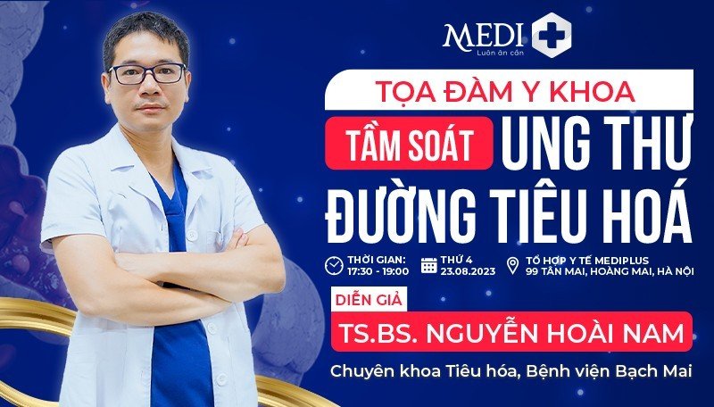 Tọa đàm: Tầm soát ung thư đường tiêu hoá