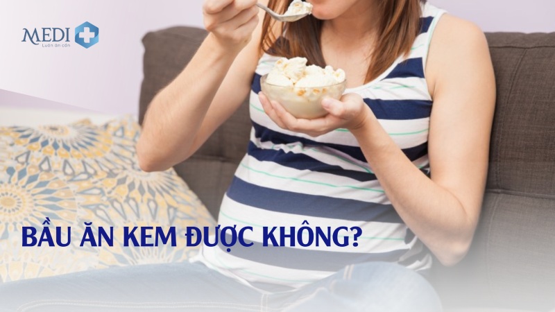 Bầu ăn kem được không? Mẹ bầu thích ăn kem cần biết 