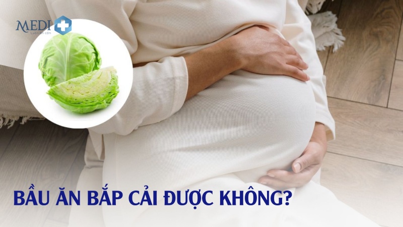 Bầu ăn bắp cải được không? Liệu có sảy thai như lời đồn?