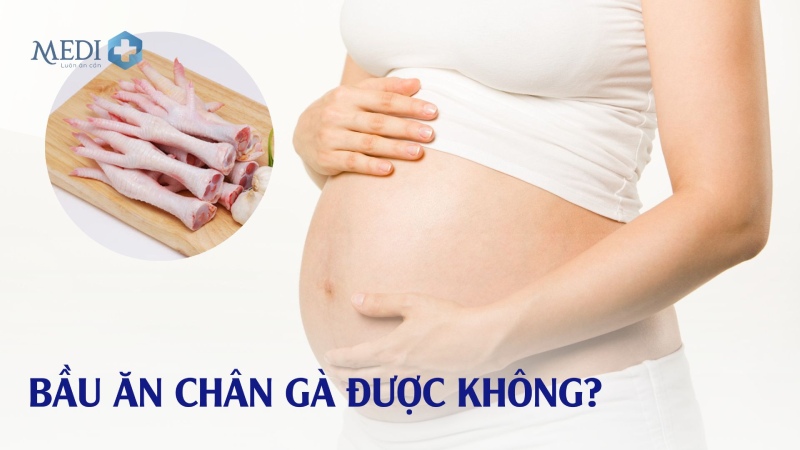 Bầu ăn chân gà được không? Liệu con có bị chân vòng kiềng?