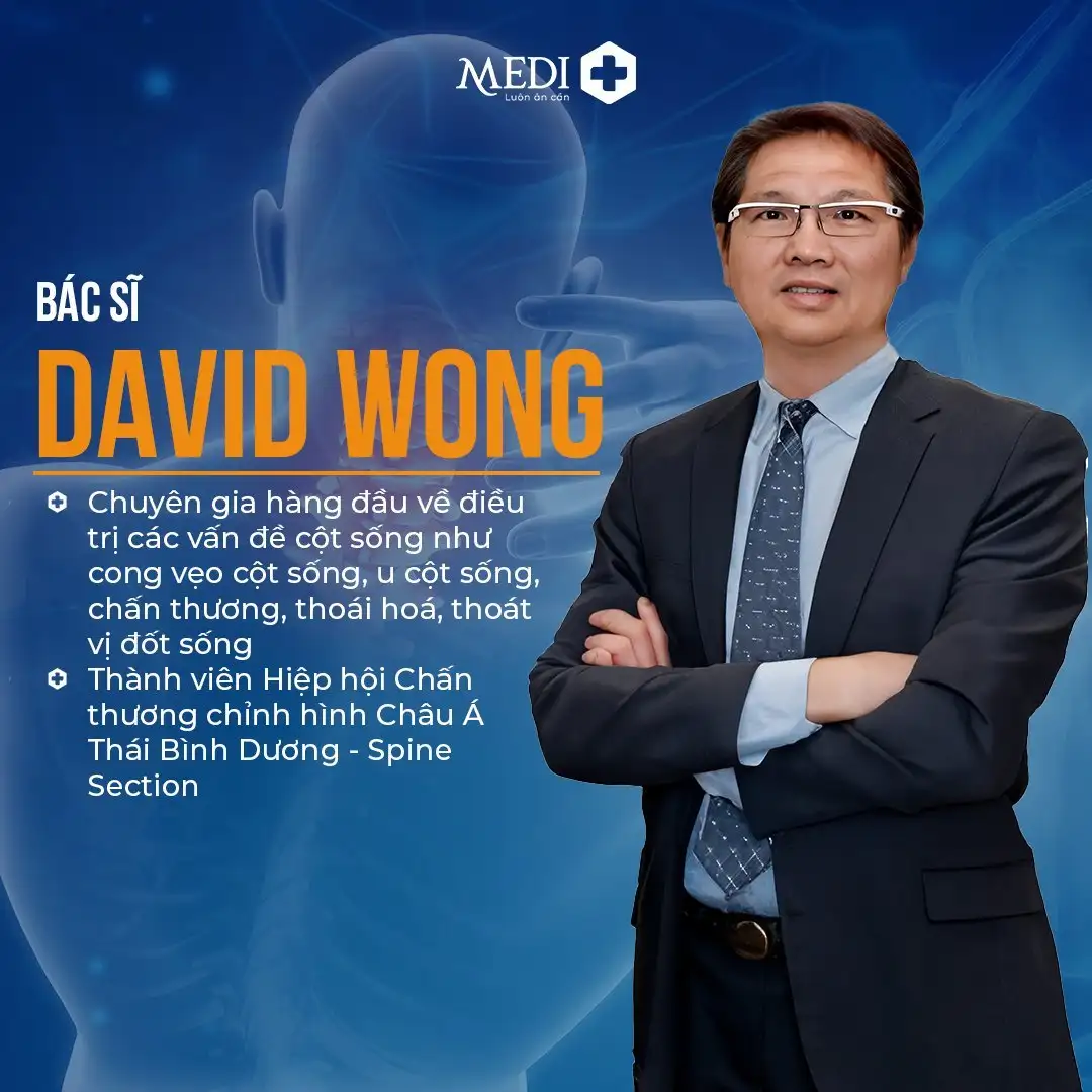 Dr David Wong khám và tư vấn chuyên sâu về cột sống tại MEDIPLUS