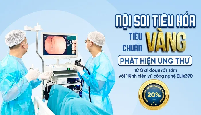 GIẢM 20% DỊCH VỤ NỘI SOI TIÊU HÓA