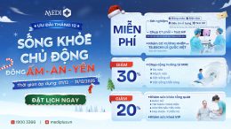 ƯU ĐÃI THÁNG 12: SỐNG KHỎE CHỦ ĐỘNG – ĐÔNG ẤM AN YÊN