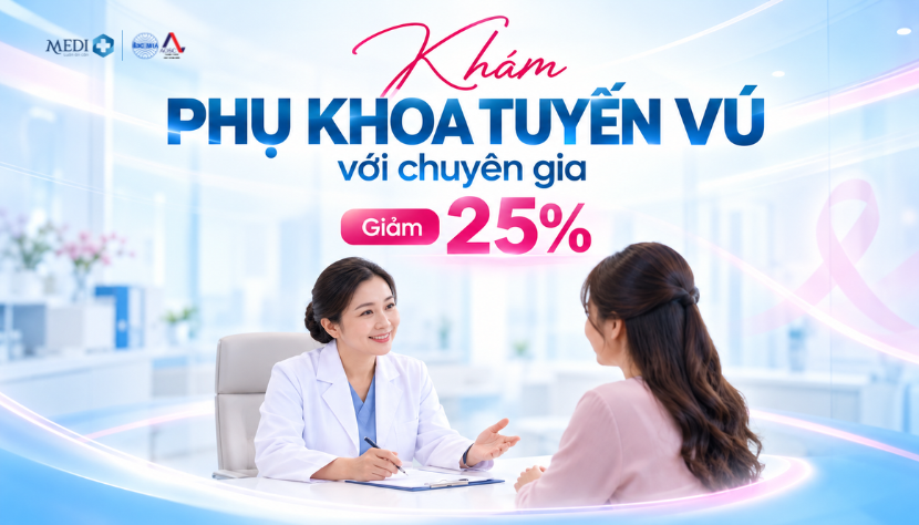 Giảm 25% khám phụ khoa tuyến vú – Ưu đãi sức khỏe dịp 20/10